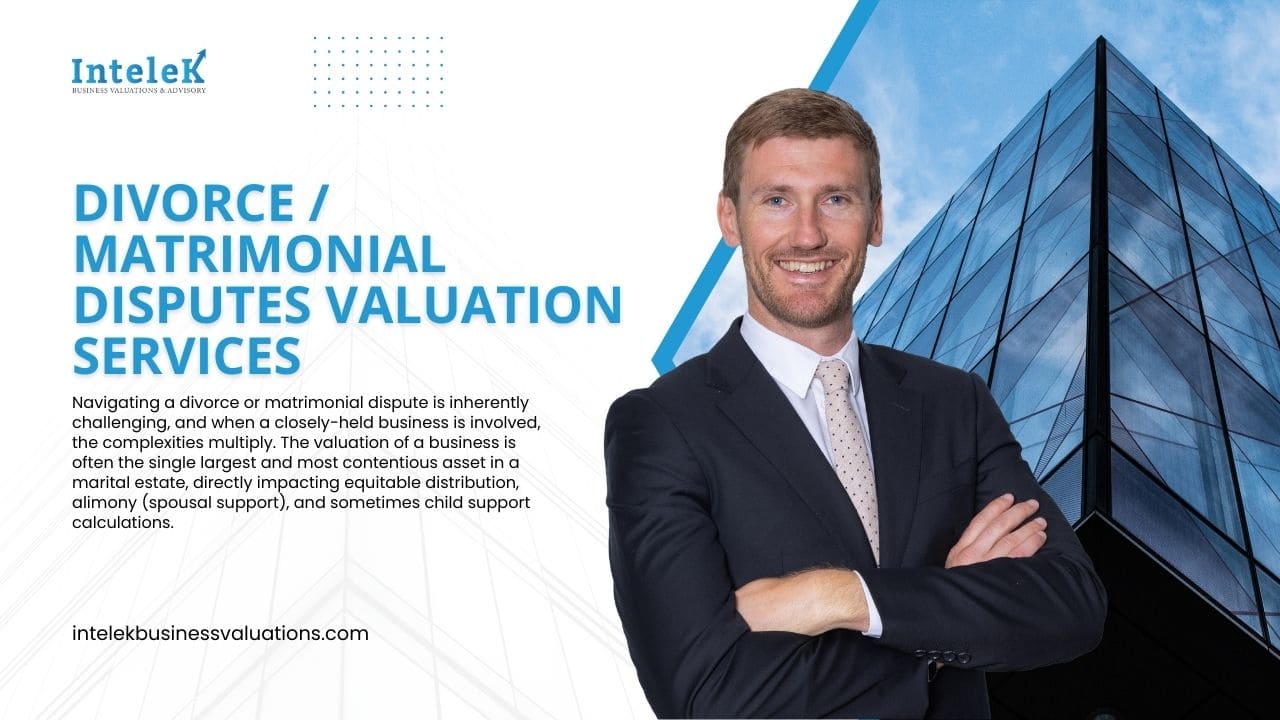 Divorce matrimonial disputes Valuation Services