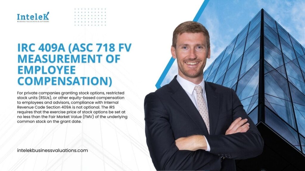 IRC 409A ASC 718 FV measurement of employee compensation